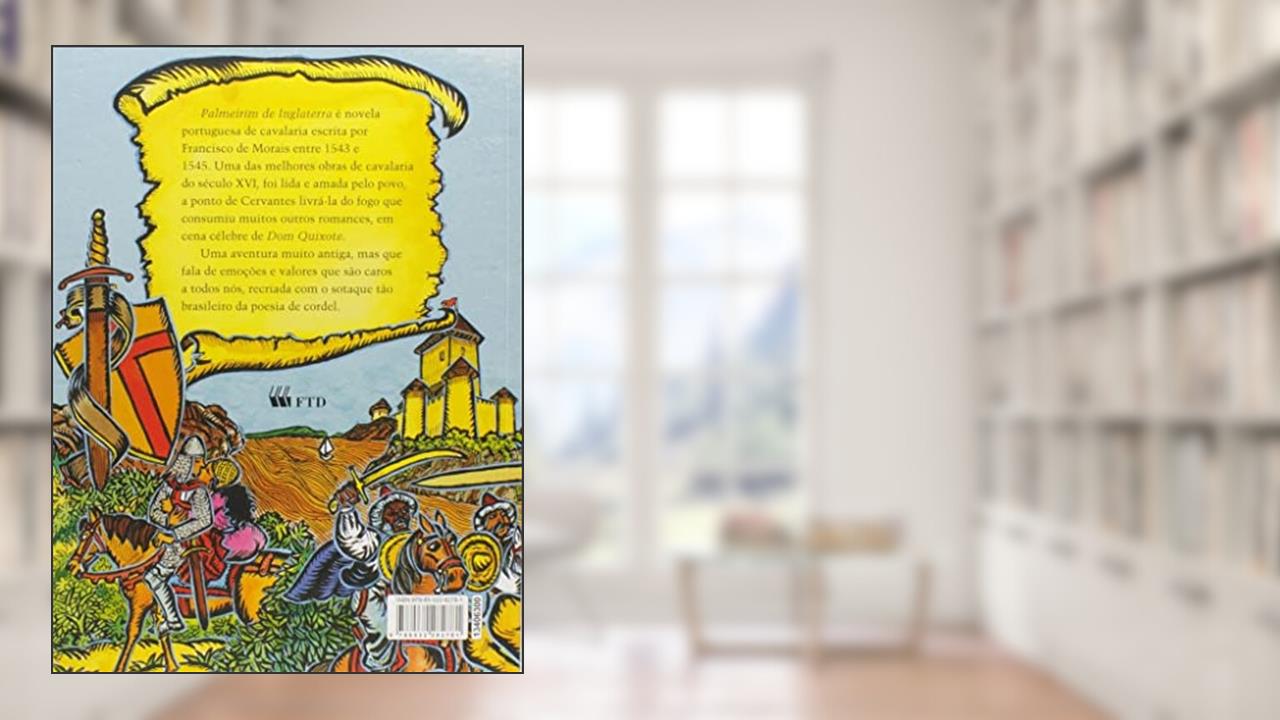 Capa de História de Combates, Amores e Aventuras do Valoroso Cavaleiro Palmeirim de Inglaterra, do autor Francisco de Morais