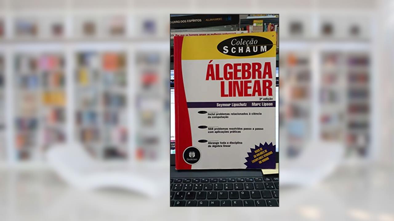 Capa de Algebra Linear - Colecao Schaum 3Ed. *, do autor Seymour Lipschutz