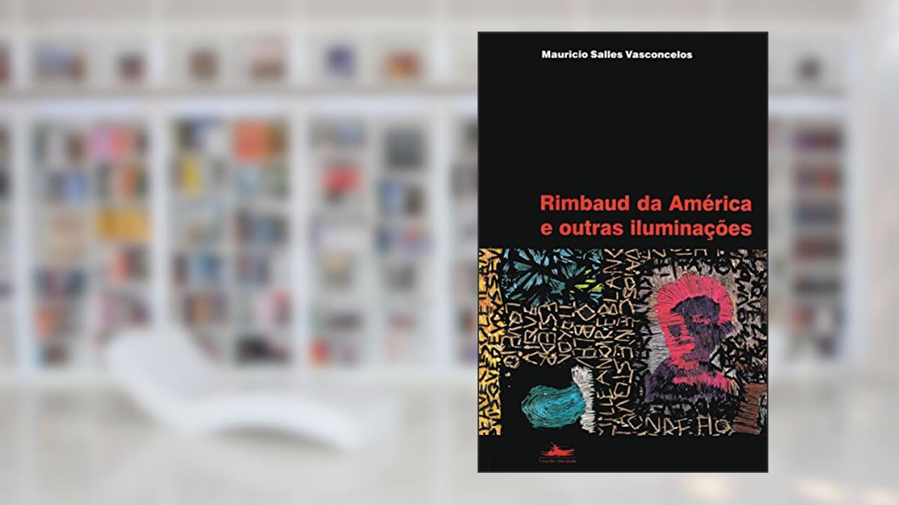 Capa de Rimbaud da América e outras iluminações, do autor Mauricio Salles Vasconcelos