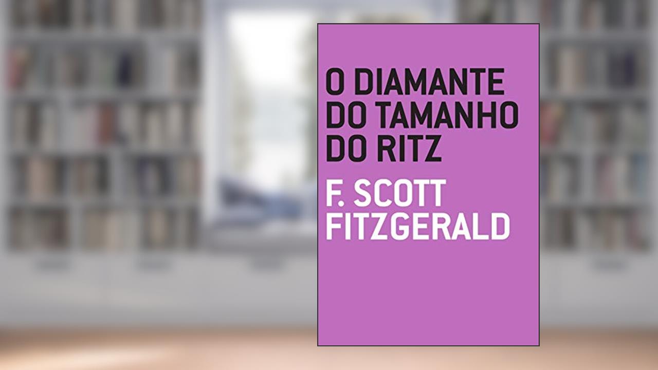 Capa de O Diamante do Tamanho do Ritz, do autor F. Scott Fitzgerald
