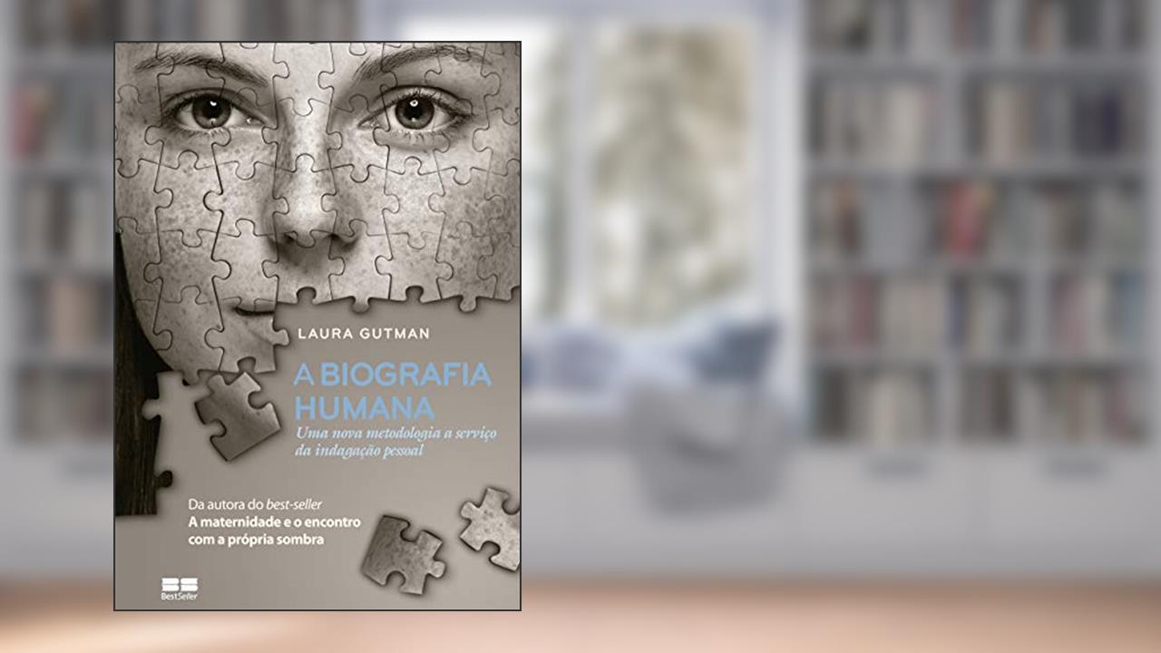 Capa de A biografia humana, do autor Laura Gutman