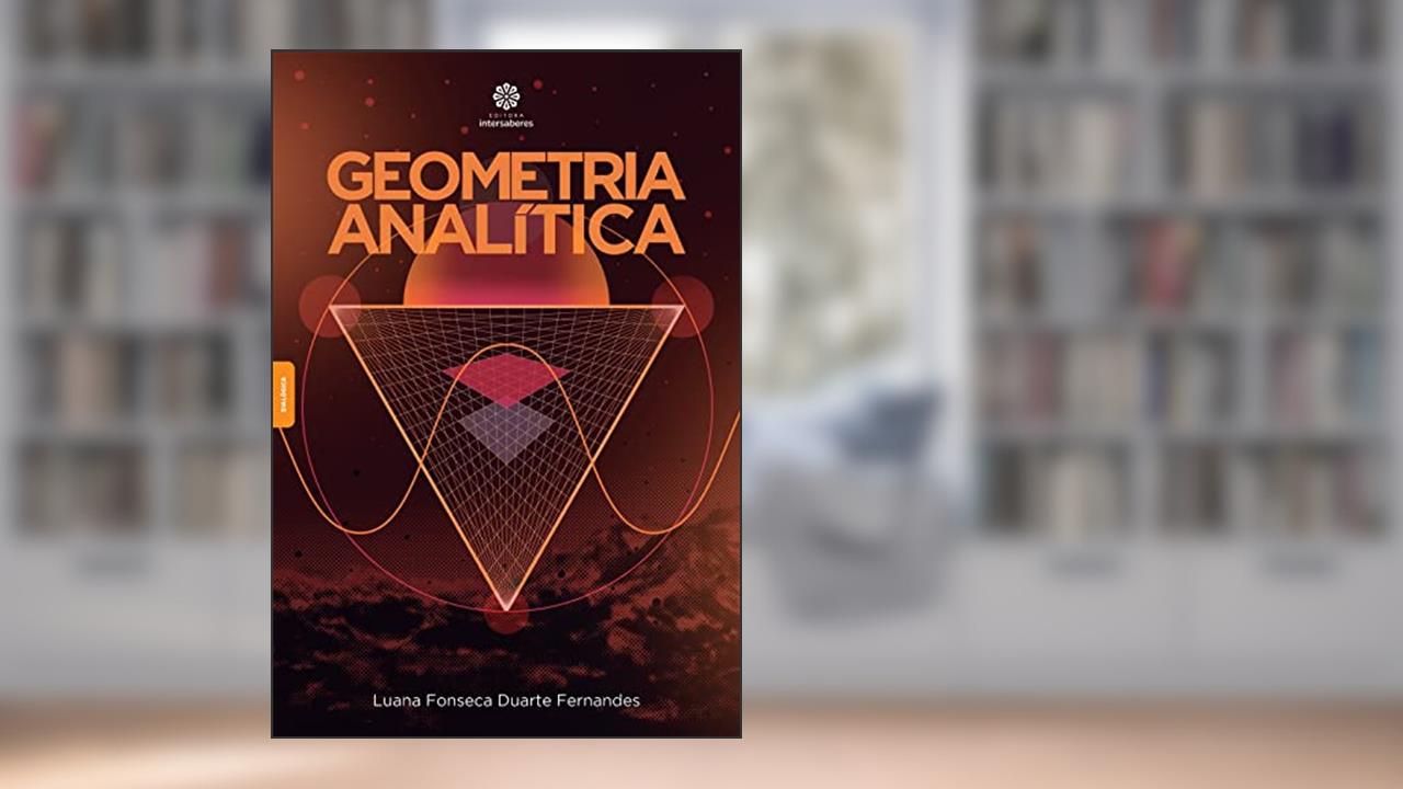 Capa de Geometria Analítica, do autor Luana Fonseca Duarte Fernandes