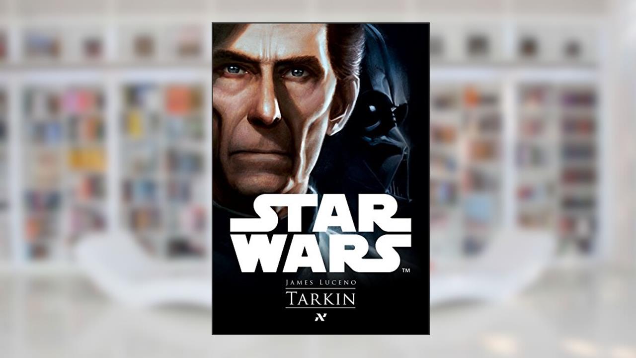 Capa de Star Wars : Tarkin, do autor James Luceno