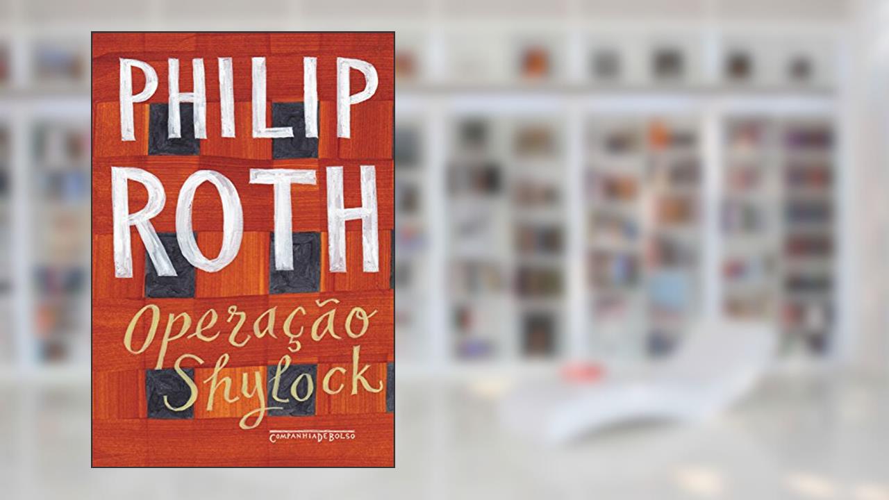 Capa de Operação Shylock: Uma confissão, do autor Philip Roth