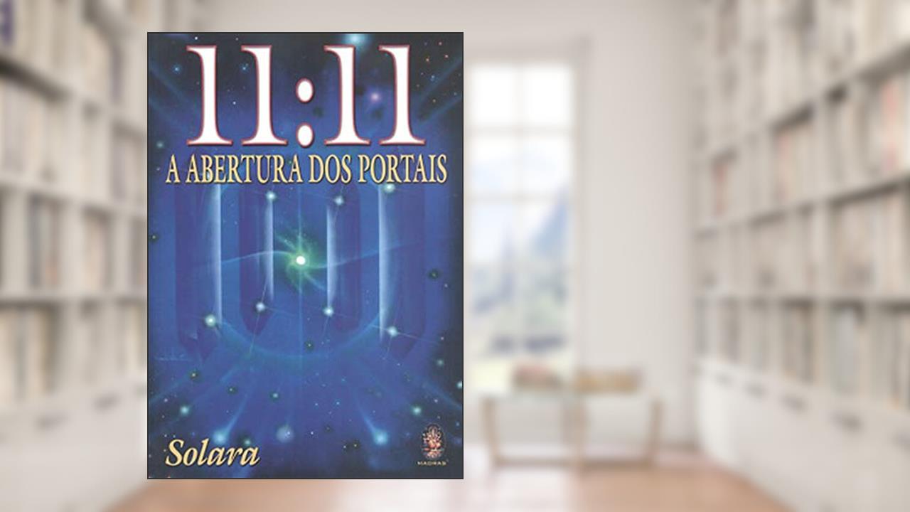 Capa de 11:11 A Abertura dos Portais, do autor Solara