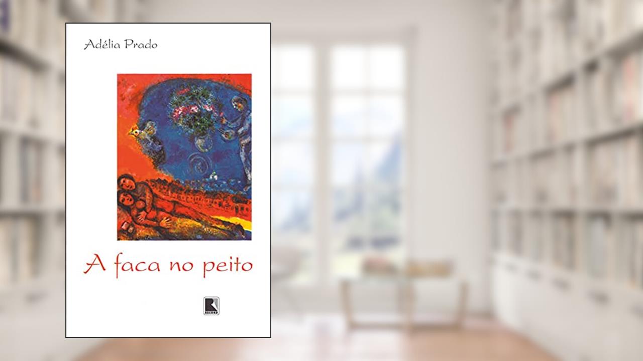 Capa de A faca no peito, do autor Adélia Prado