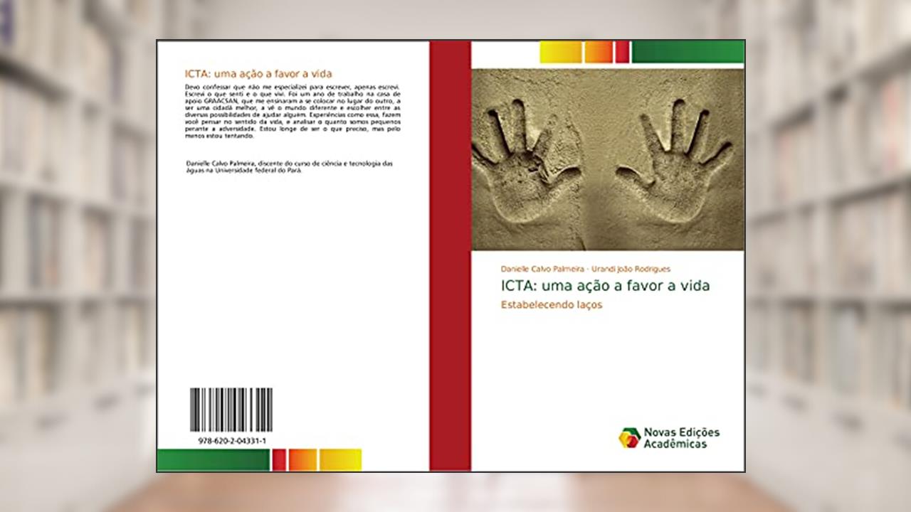 Capa de ICTA: uma ação a favor a vida: Estabelecendo laços, do autor Danielle Calvo Palmeira; Urandi João Rodrigues