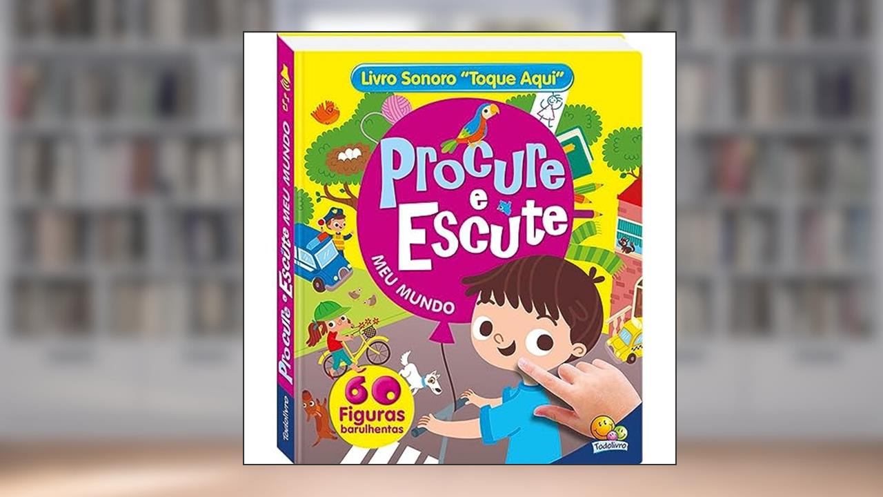 Capa de Procure e escute - Livro Sonoro: Meu Mundo, do autor AZBUKVARIK GROUP PUBLISHING HOUSE LTD.