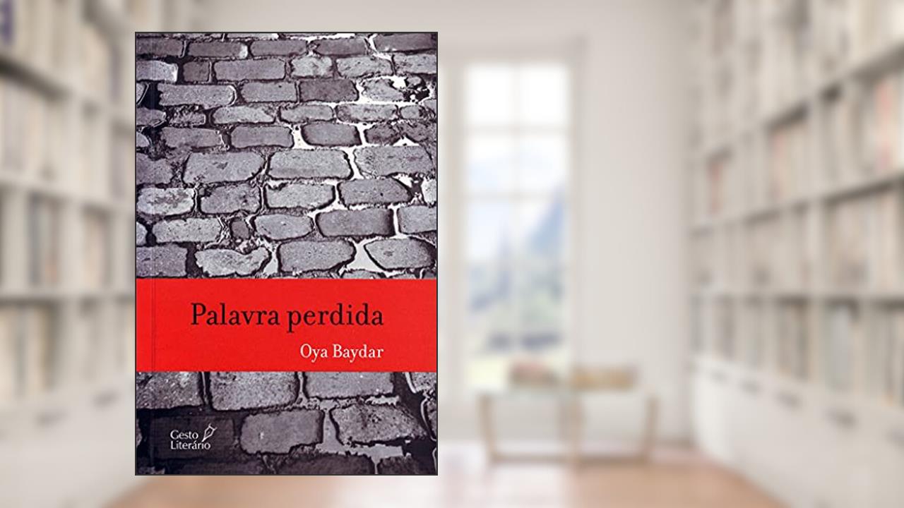 Capa de Palavra Perdida, do autor Oya Baydar