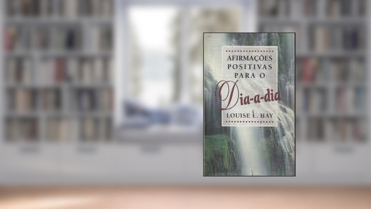 Capa de Afirmacoes Positivas Para O Amor, do autor Louise L. Hay