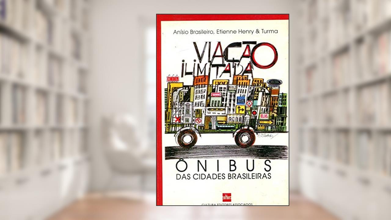 Capa de Viação Ilimitada, do autor Anísio Brasileiro; Etienne Henry