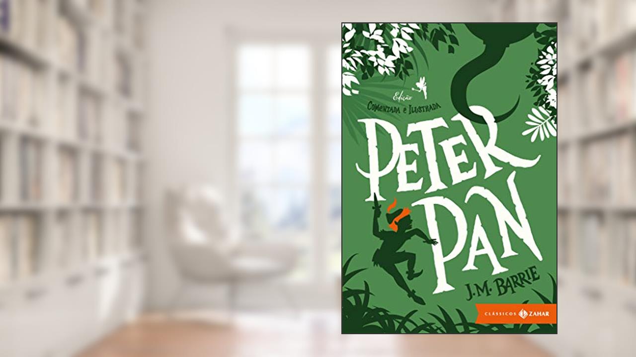 Capa de Peter Pan: edição comentada e ilustrada, do autor J.M. Barrie