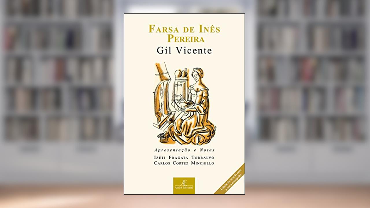 Capa de Farsa de Inês Pereira, do autor Gil Vicente