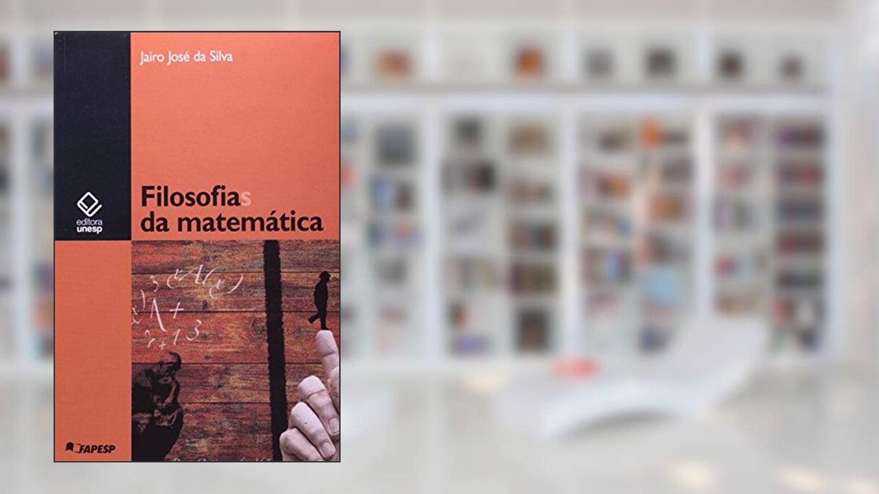 Capa de Filosofias da matemática, do autor Jairo José da Silva