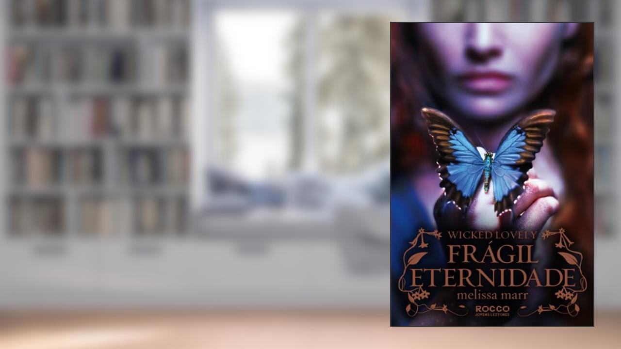 Capa de Frágil eternidade: 3, do autor Melissa Marr