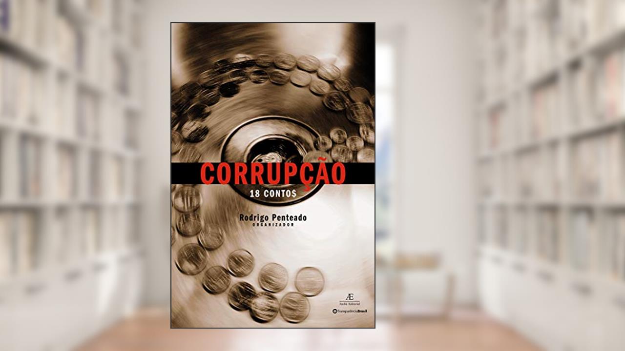 Capa de Corrupção: (18 Contos), do autor Rodrigo Penteado