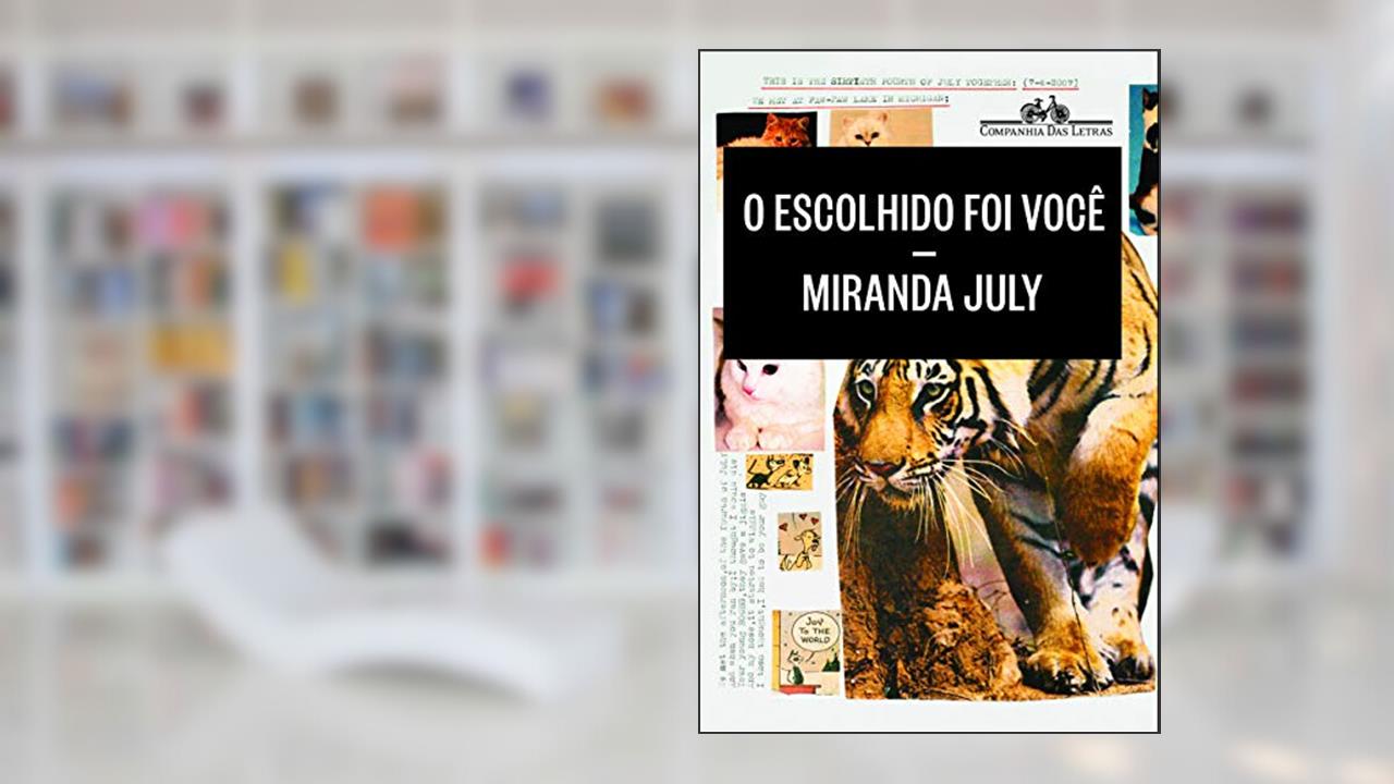 Capa de O escolhido foi você, do autor Miranda July