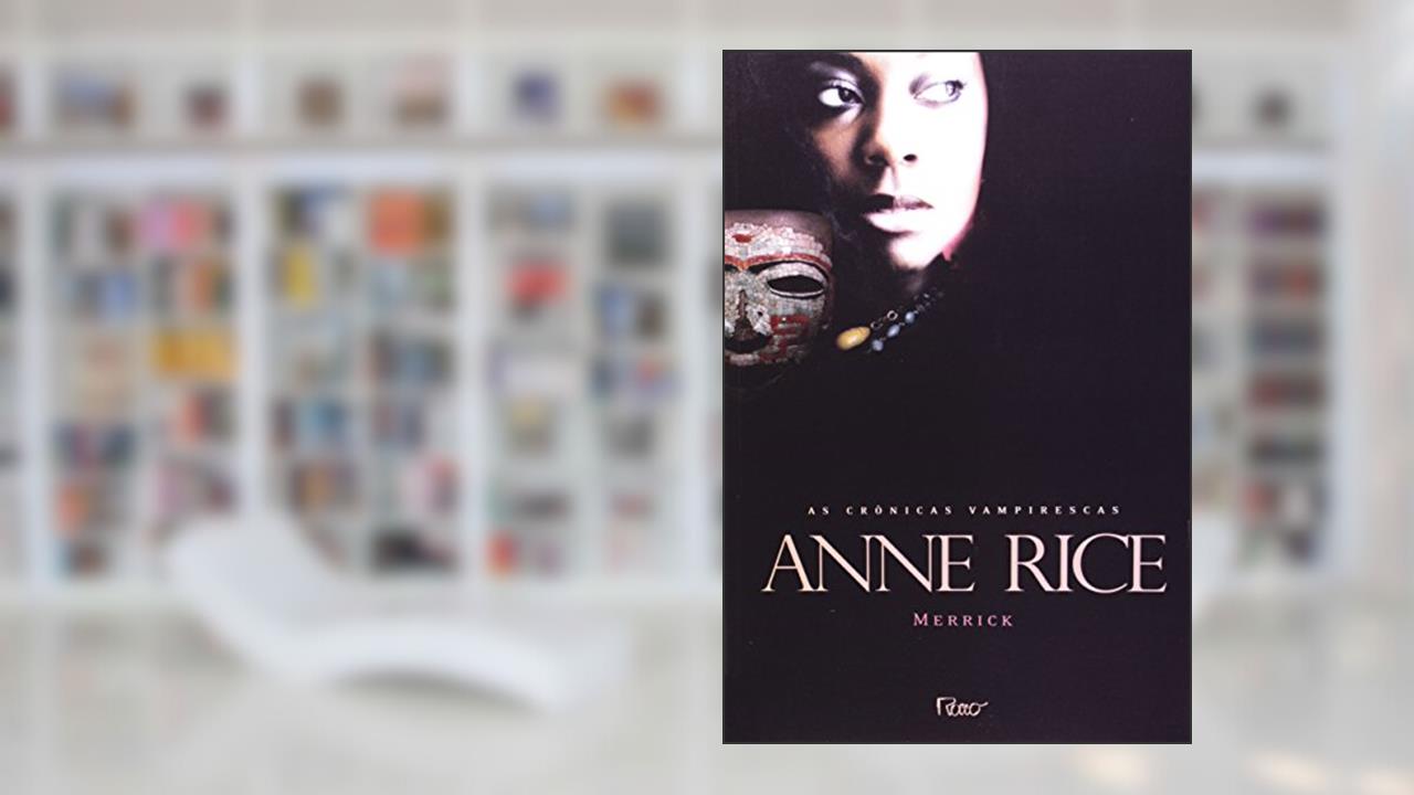 Capa de Merrick, do autor Anne Rice