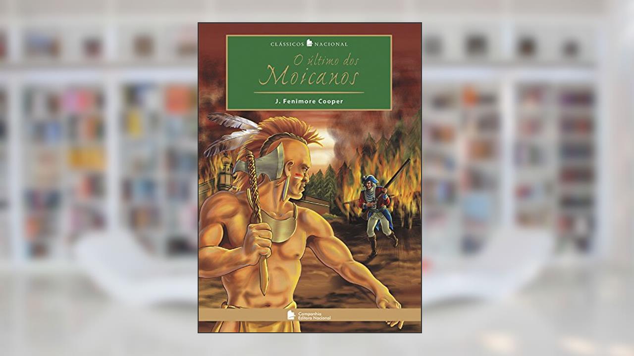 Capa de O último dos Moicanos, do autor J. Fenimore Cooper