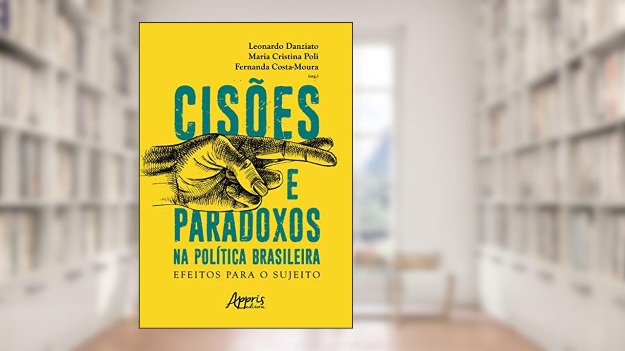 Capa de Cisões e paradoxos na política brasileira: efeitos para o sujeito, do autor Fernanda Costa-Moura