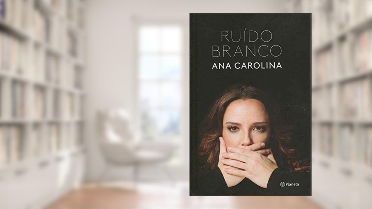 Capa de Ruído Branco, do autor Ana Carolina de Souza