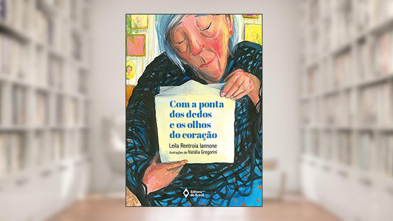 Capa de Com a ponta dos dedos e os olhos do coração, do autor Leila Rentroia Iannone