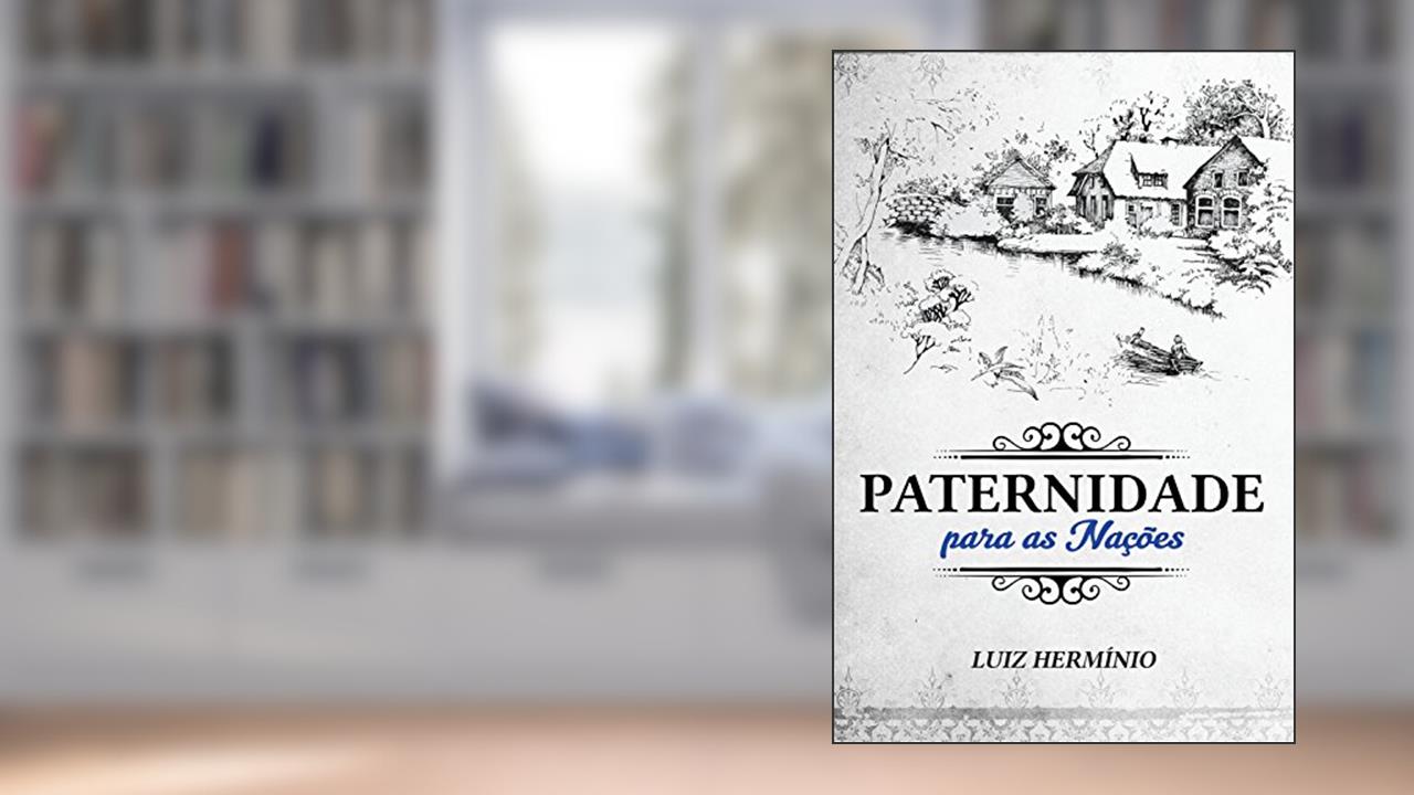 Capa de Paternidade para as Nações, do autor Luiz Hermínio