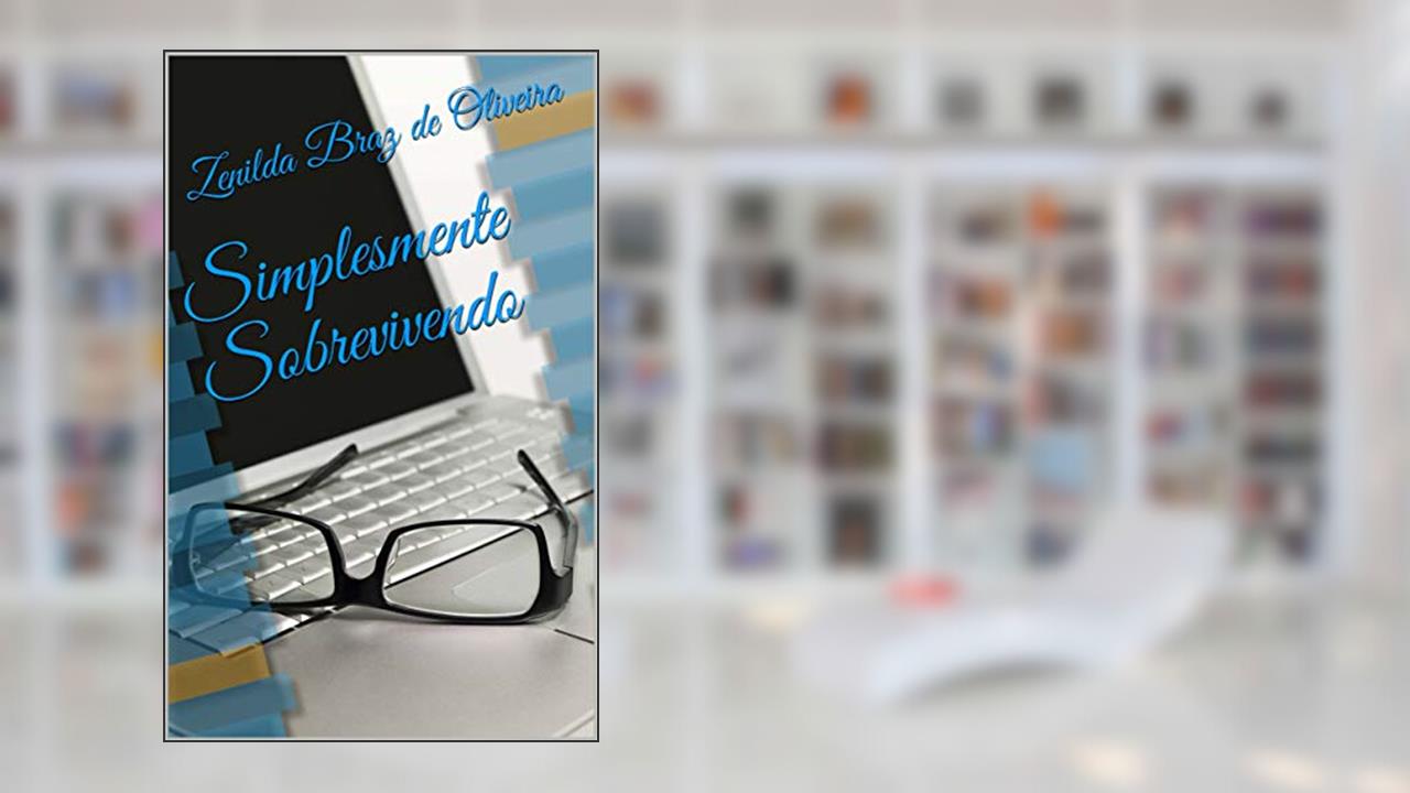 Capa de Simplesmente Sobrevivendo, do autor Zenilda Braz de Oliveira