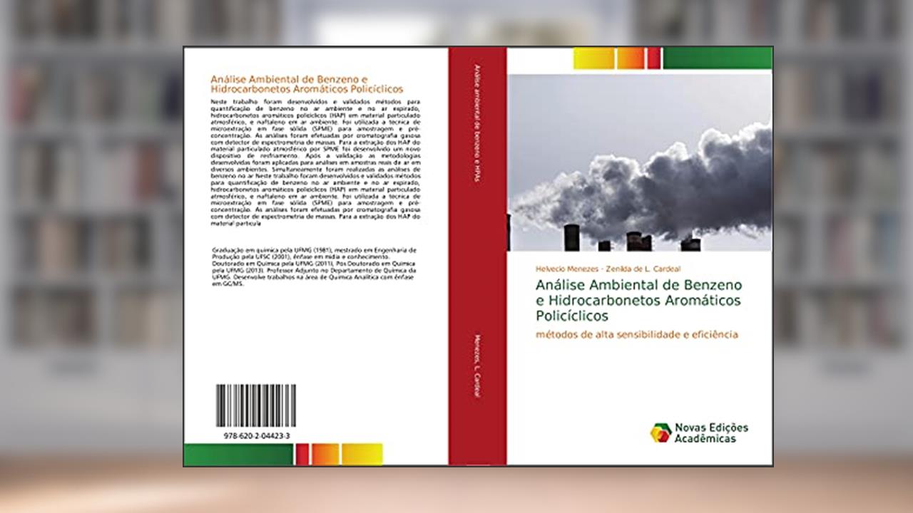 Capa de Análise Ambiental de Benzeno e Hidrocarbonetos Aromáticos Policíclicos: métodos de alta sensibilidade e eficiência, do autor Helvecio Menezes; Zenilda de L. Cardeal