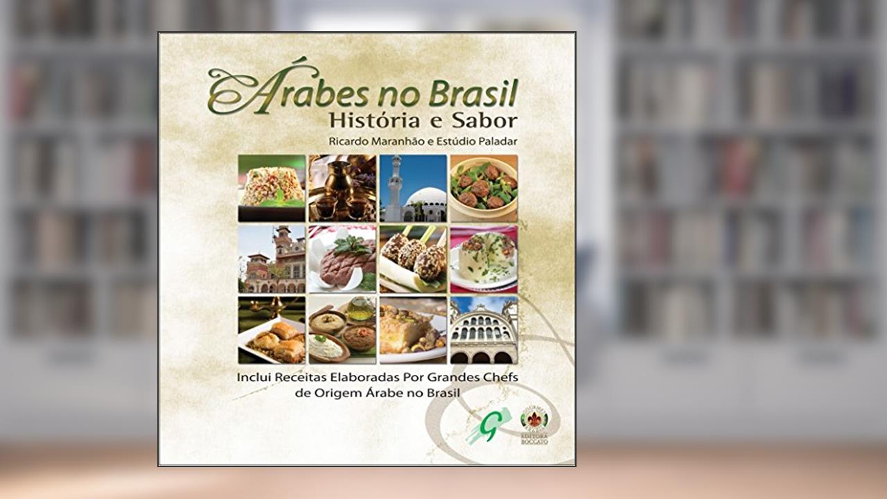 Capa de Árabes no Brasil: história e sabor, do autor Ricardo Maranhão