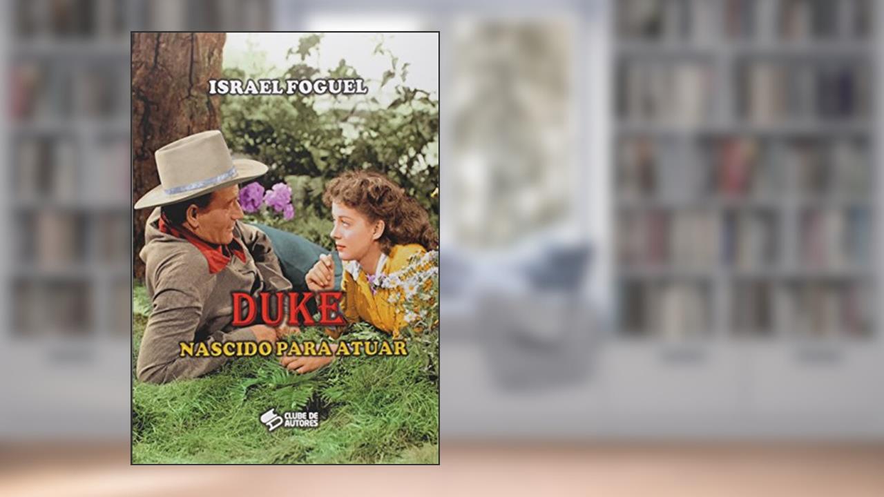 Capa de Duke. Nascido Para Atuar, do autor Israel Foguel
