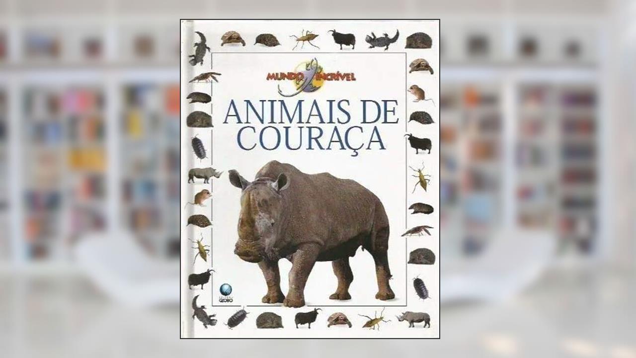 Capa de Animais De Couracas - Mundo Incr.Vel, do autor Editora Globo
