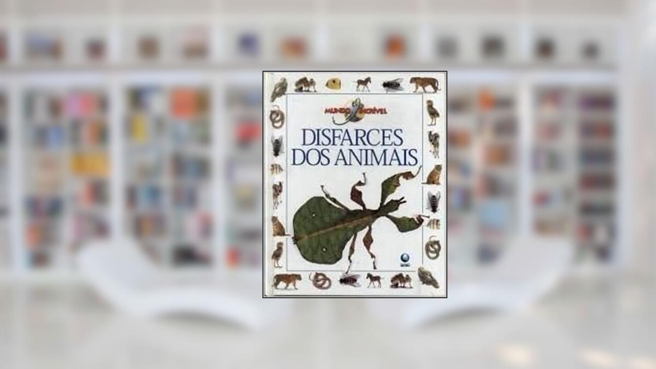 Capa de Disfarces Dos Animais - Mundo Incr.Vel, do autor Editora Globo