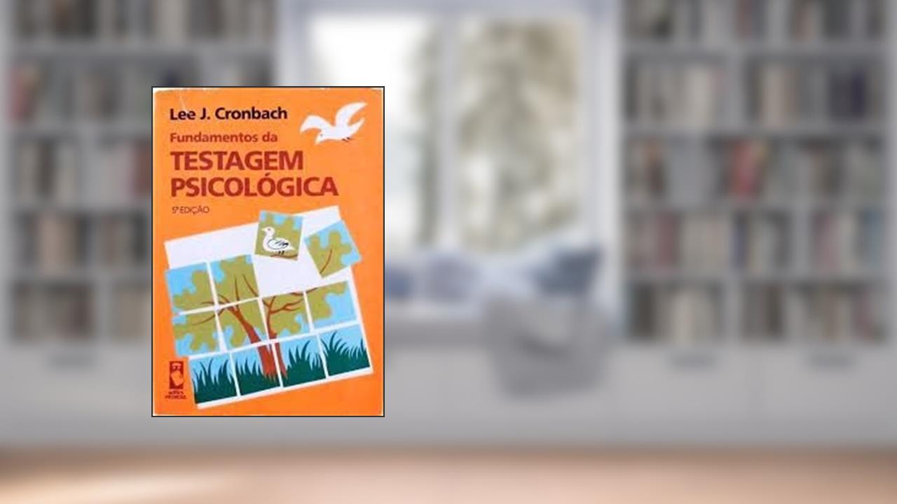 Capa de Fundamentos Da Testagem Psicologica (Não Usar), do autor Lee J. Cronbach