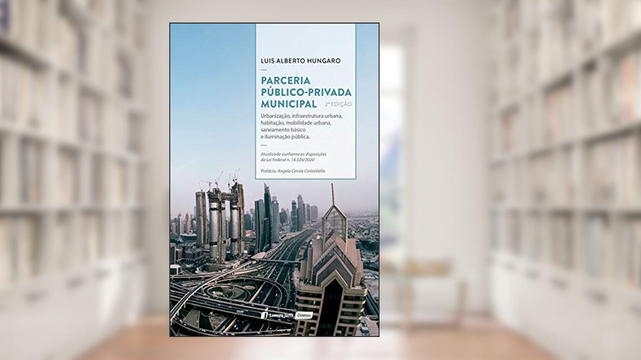 Capa de Parceria Público-privada Municipal - 2ª Ed. - 2020, do autor Luis Alberto Hungaro