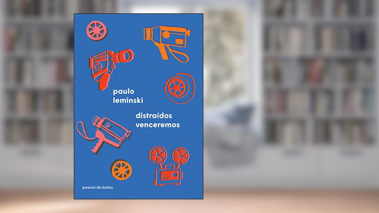 Capa de Distraídos venceremos, do autor Paulo Leminski