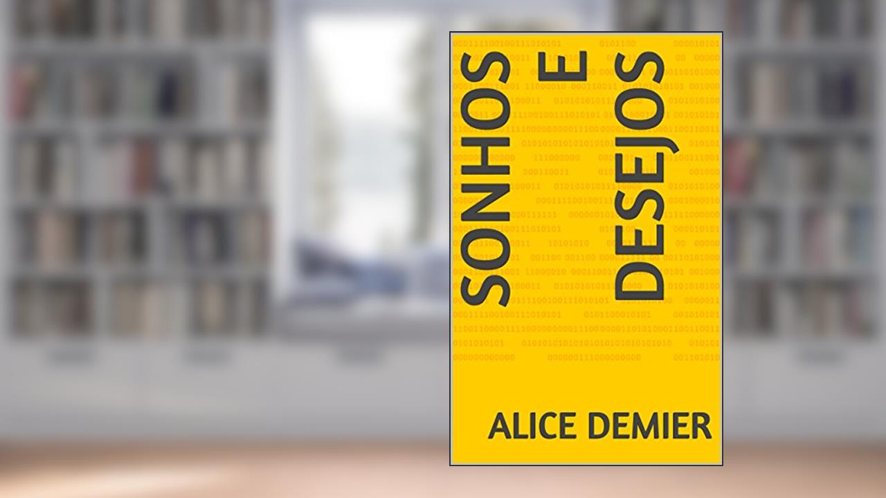 Capa de Sonhos e Desejos, do autor Alice Demier