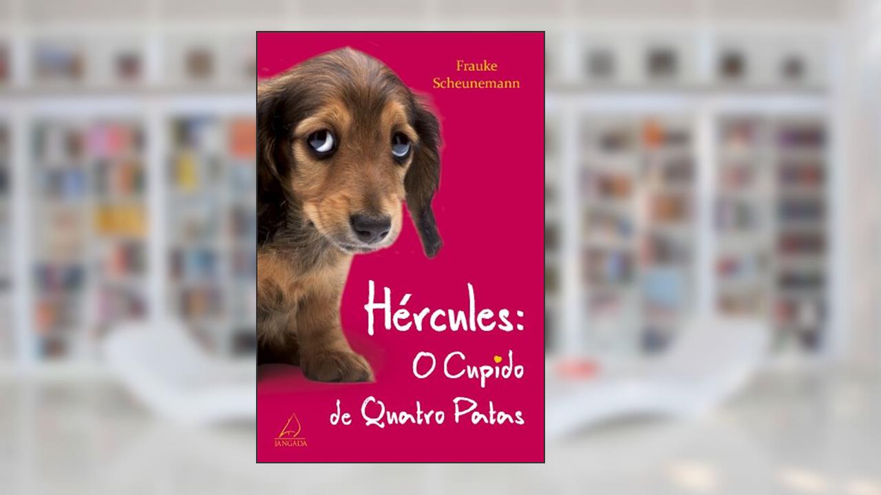 Capa de Hércules - O Cupido de Quatro Patas, do autor Frauke Scheunemann
