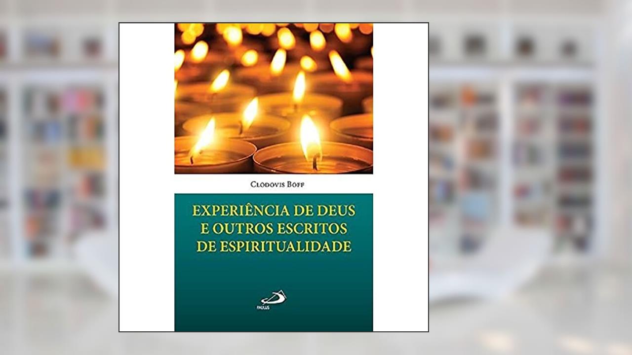 Capa de Experiência de Deus e Outros Escritos de Espiritualidade, do autor Clodovis Boff