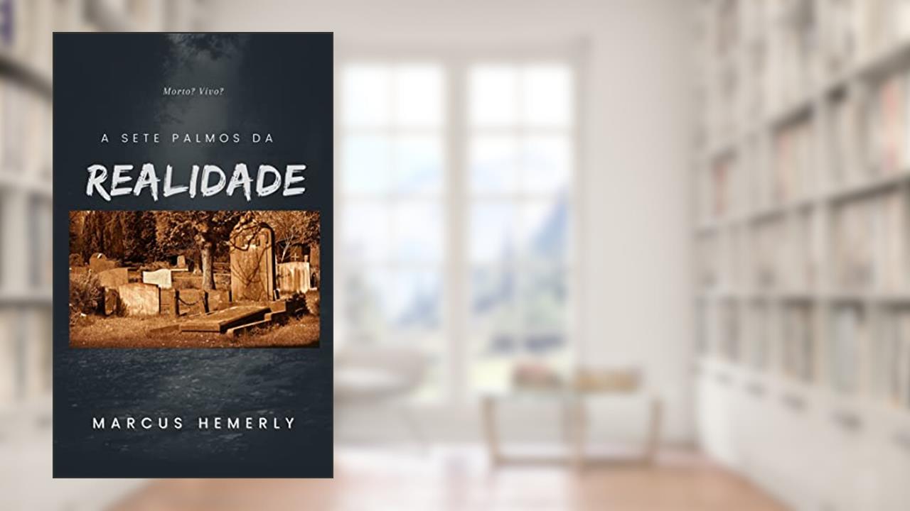 Capa de A SETE PALMOS DA REALIDADE, do autor Marcus Vinícius Hemerly