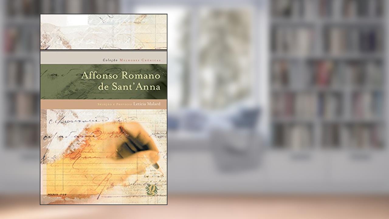 Capa de Melhores Crônicas Affonso Romano de Sant'Anna, do autor Affonso Romano de Sant'Anna
