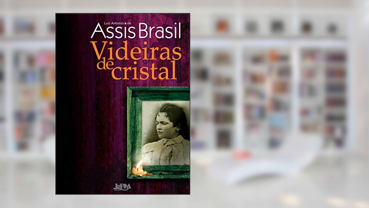 Capa de Videiras de Cristal, do autor Luiz Antonio de Assis Brasil