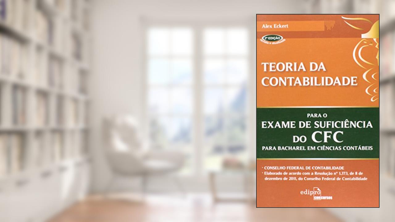 Capa de Teoria da contabilidade para o exame de suficiência do CFC, do autor Alex Eckert