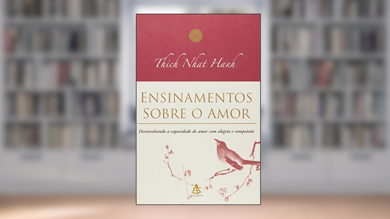 Capa de Ensinamentos Sobre O Amor, do autor Thich Nhat Hanh