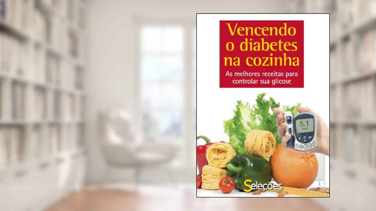 Capa de Vencendo o diabetes na cozinha, do autor Seleções do Reader's Digest