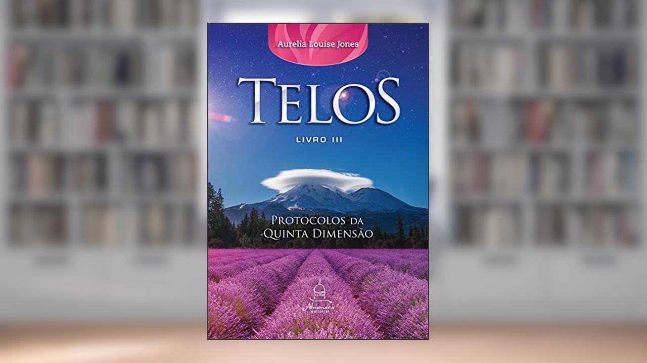 Capa de Telos Livro Três: Protocolos da Quinta Dimensão: 3, do autor Aurelia Louise Jones