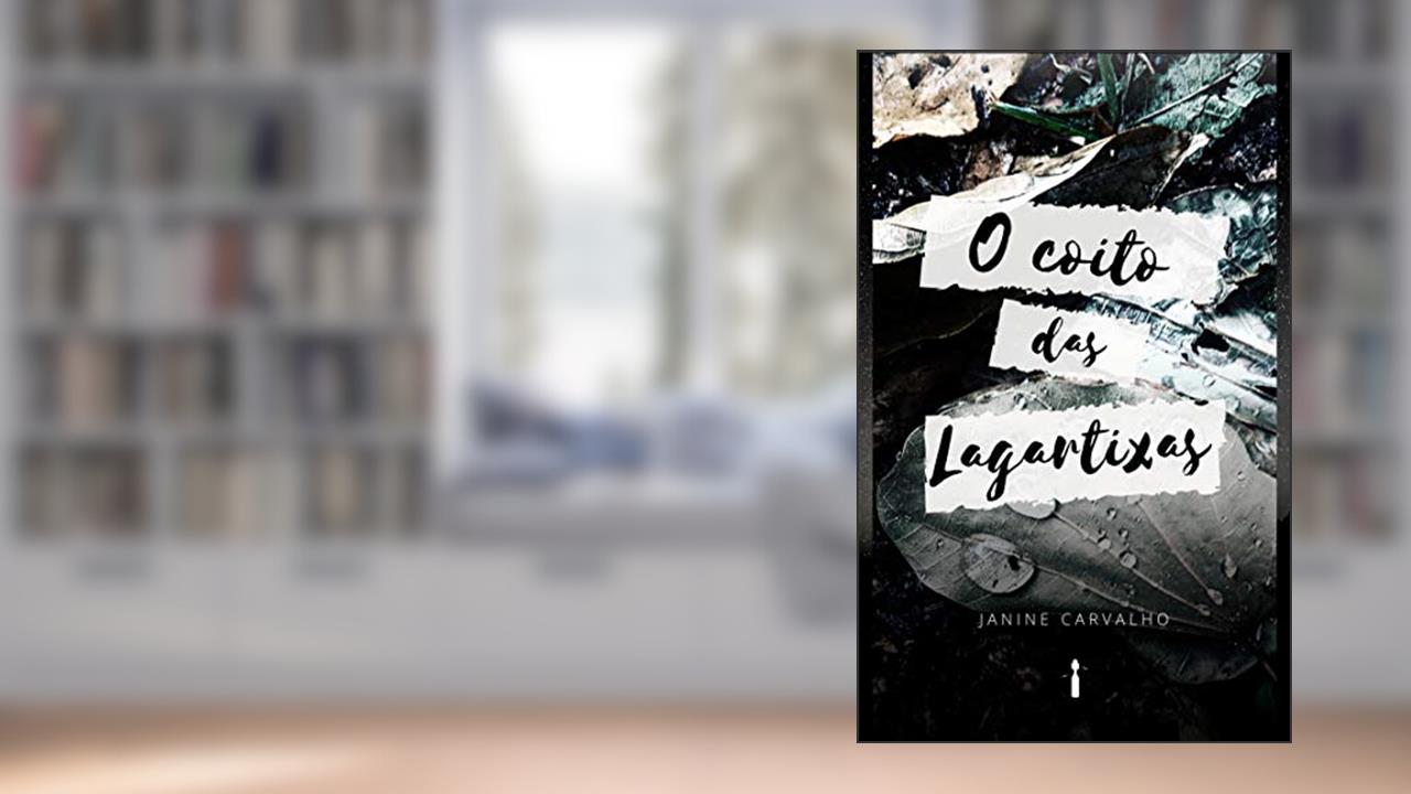 Capa de O Coito das Lagartixas, do autor Janine Carvalho