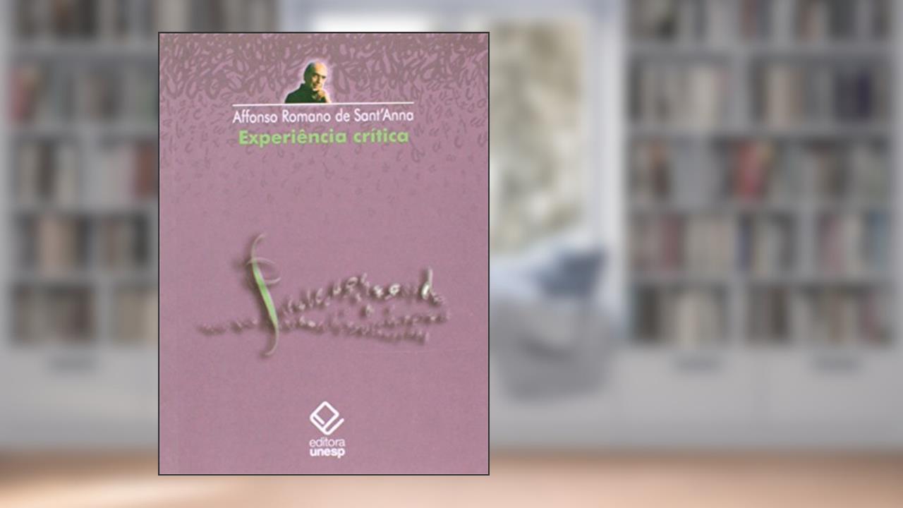 Capa de Experiência crítica, do autor Affonso Romano de Sant'Anna