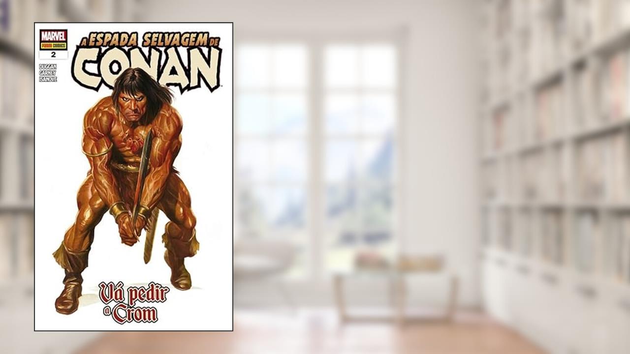 Capa de A Espada Selvagem de Conan - 2: vá Pedir a Crom, do autor Gerry Duggan