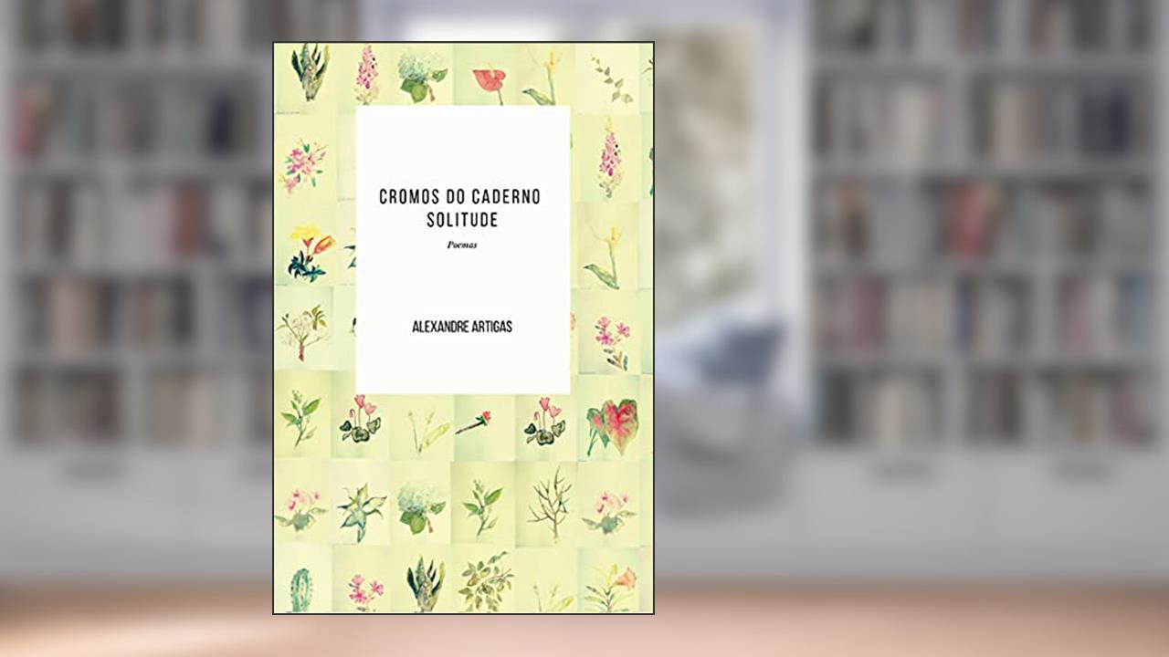 Capa de Cromos do Caderno Solitude, do autor Alexandre Artigas